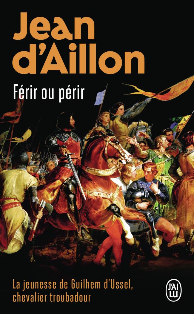 Férir ou périr: La jeunesse de Guilhem d'Ussel 9782290104934