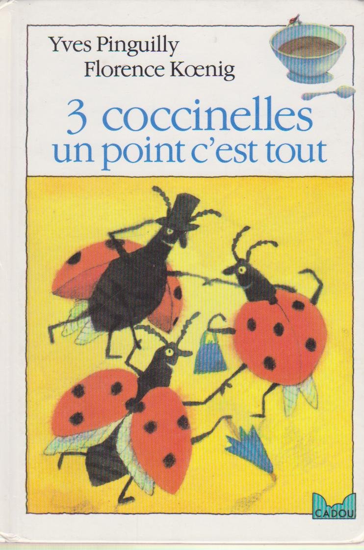 3 Coccinelles : Un point c'est tout 9782010169649