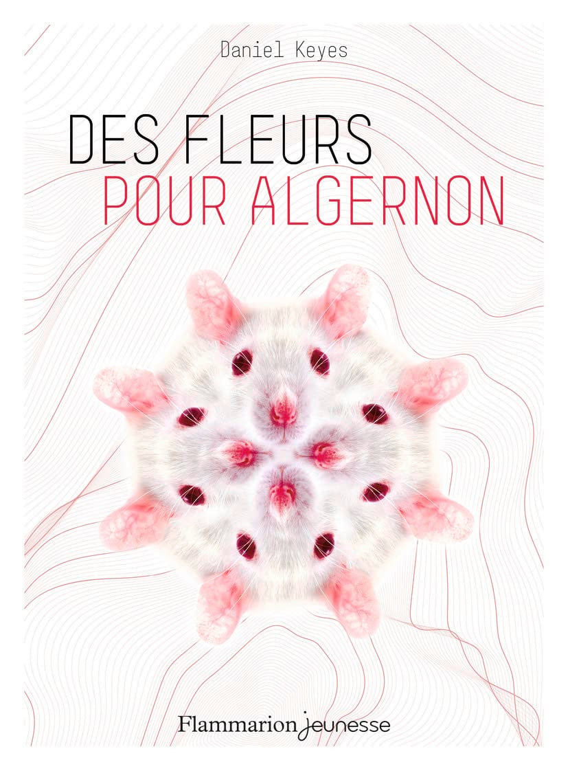 Des fleurs pour Algernon (Capsule) (French Edition) 9782081449473