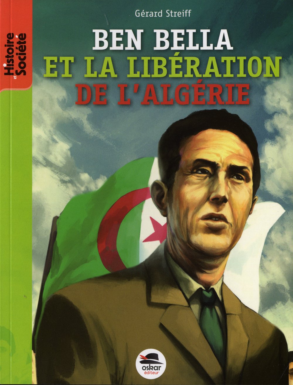 BEN BELLA -DE LA LIBERATION DE LA FRANCE 9782350007984