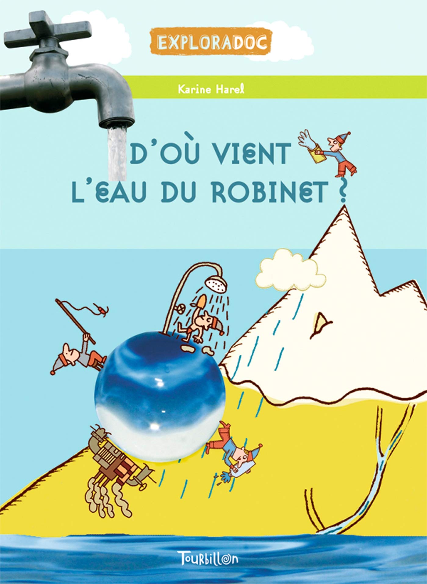 D'où vient l'eau du robinet ? 9782848013657