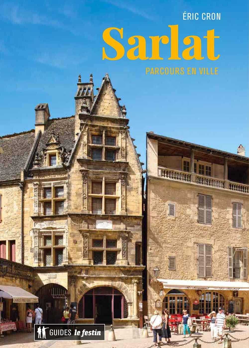 Sarlat : Parcours en ville 9782360622276