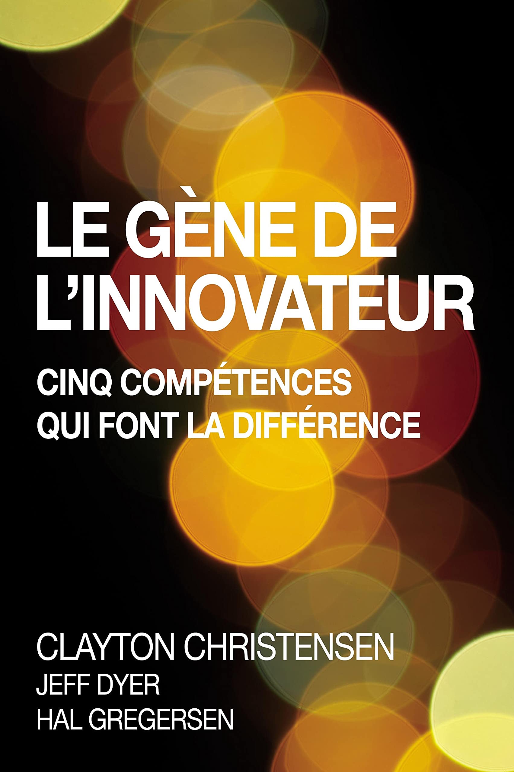 LE GENE DE L'INNOVATEUR 9782744065576