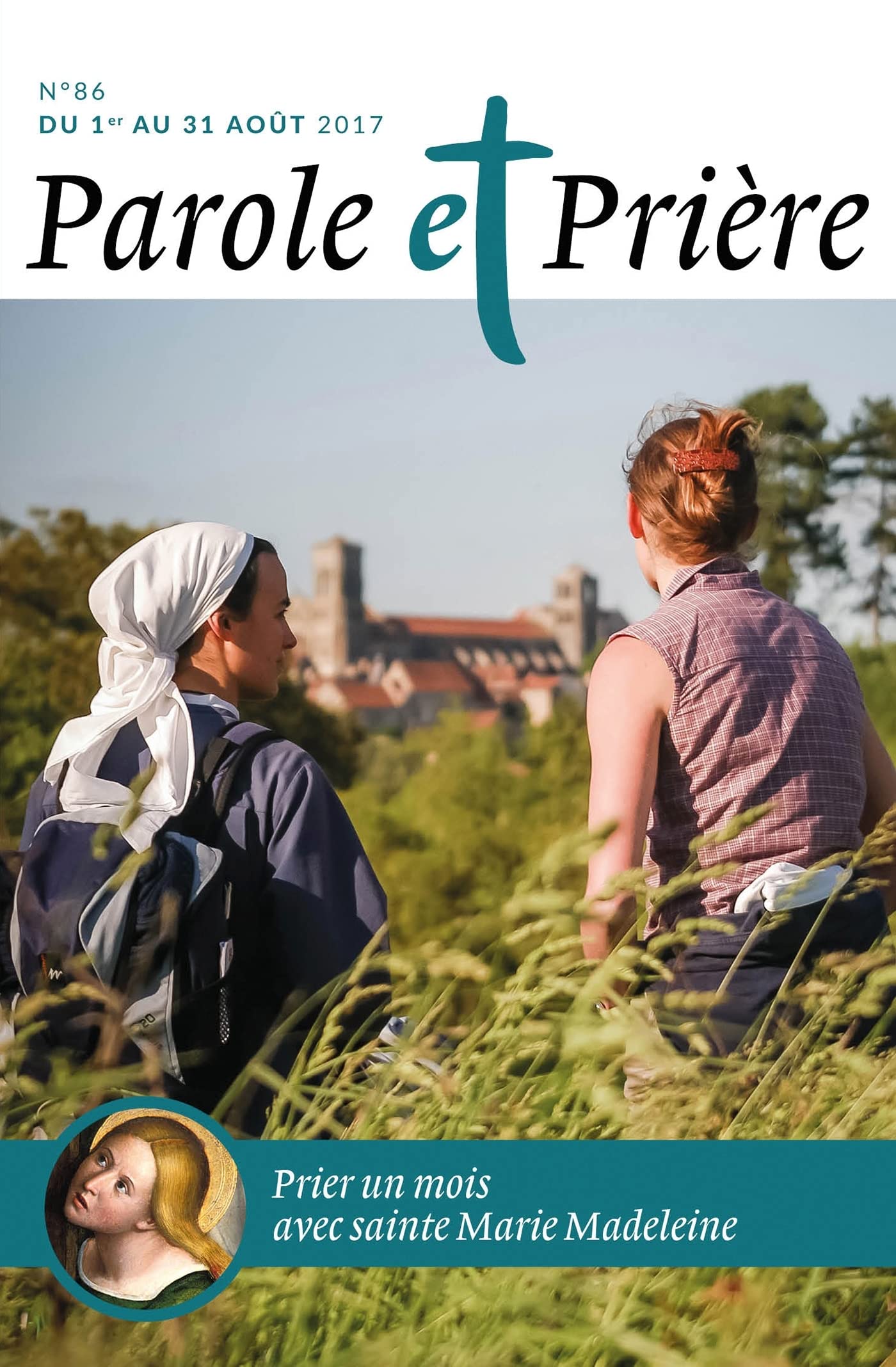Parole et Prière n° 86 aout 2017 9772109575864