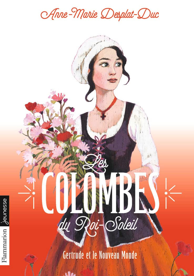 Les Colombes du Roi-Soleil: Gertrude et le Nouveau Monde (8) 9782081265127