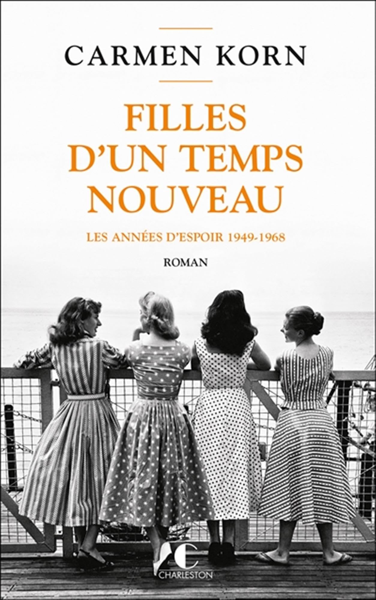 Filles d’un temps nouveau : les années d'espoir 1949-1968 9782385290597