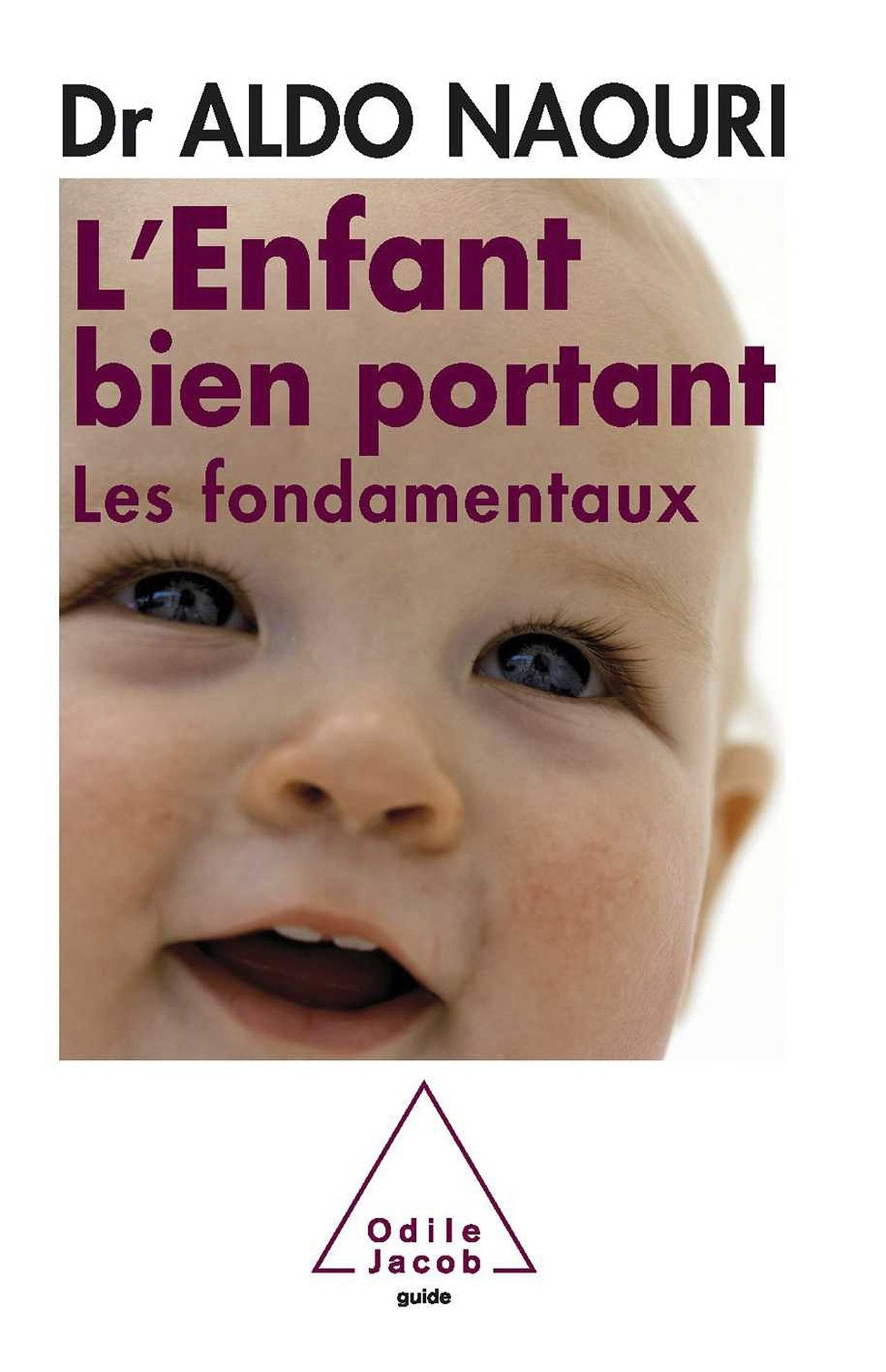 L'Enfant bien portant: Les fondamentaux 9782738123916