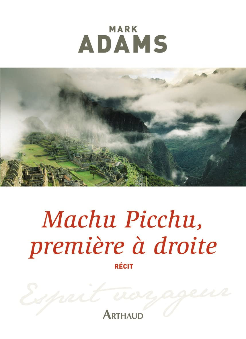 Machu Picchu, première à droite 9782081278264