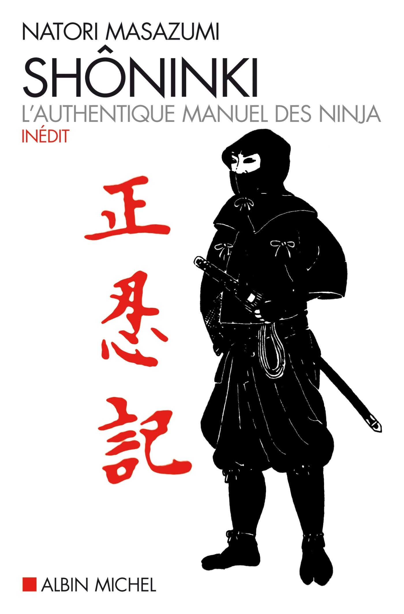 Shôninki: L'authentique manuel des ninja 9782226183132