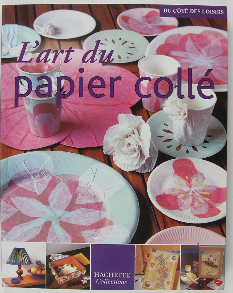 L'art du papier collé 9782846344241