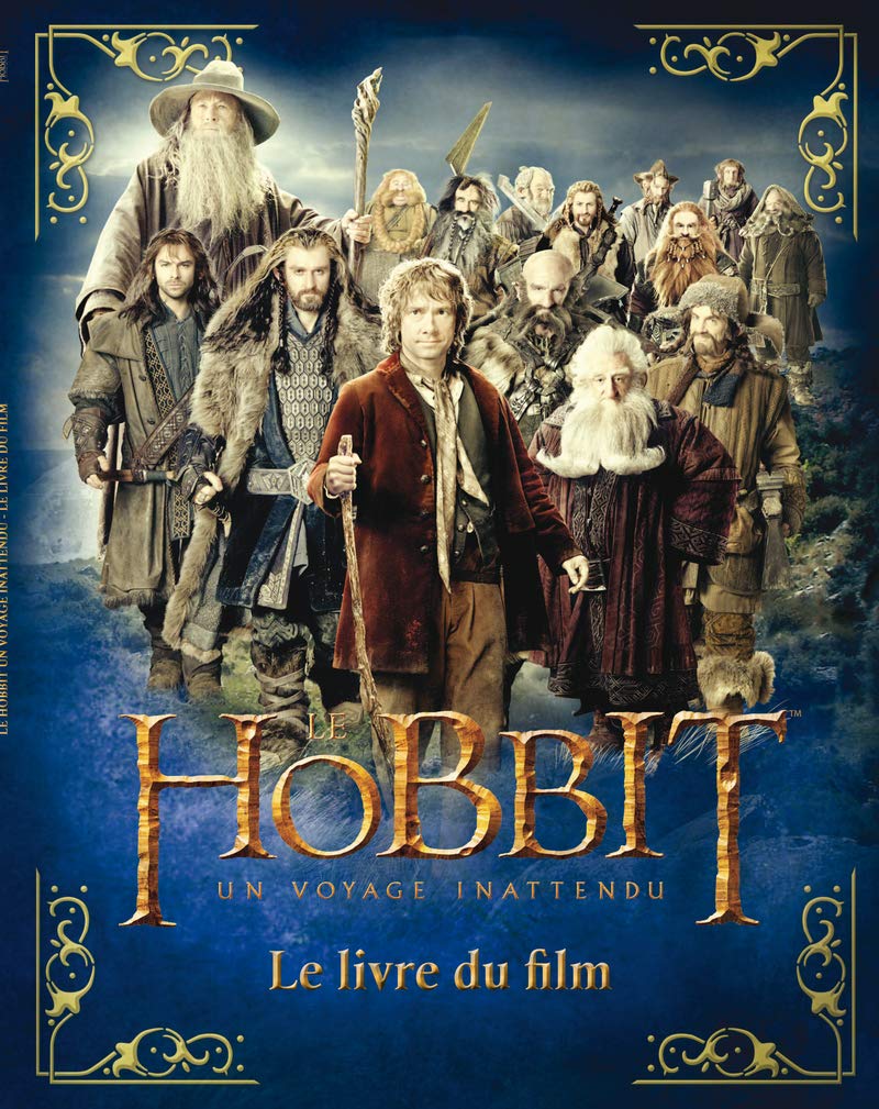 Le Hobbit, un voyage inattendu: Le livre du film 9782732454511