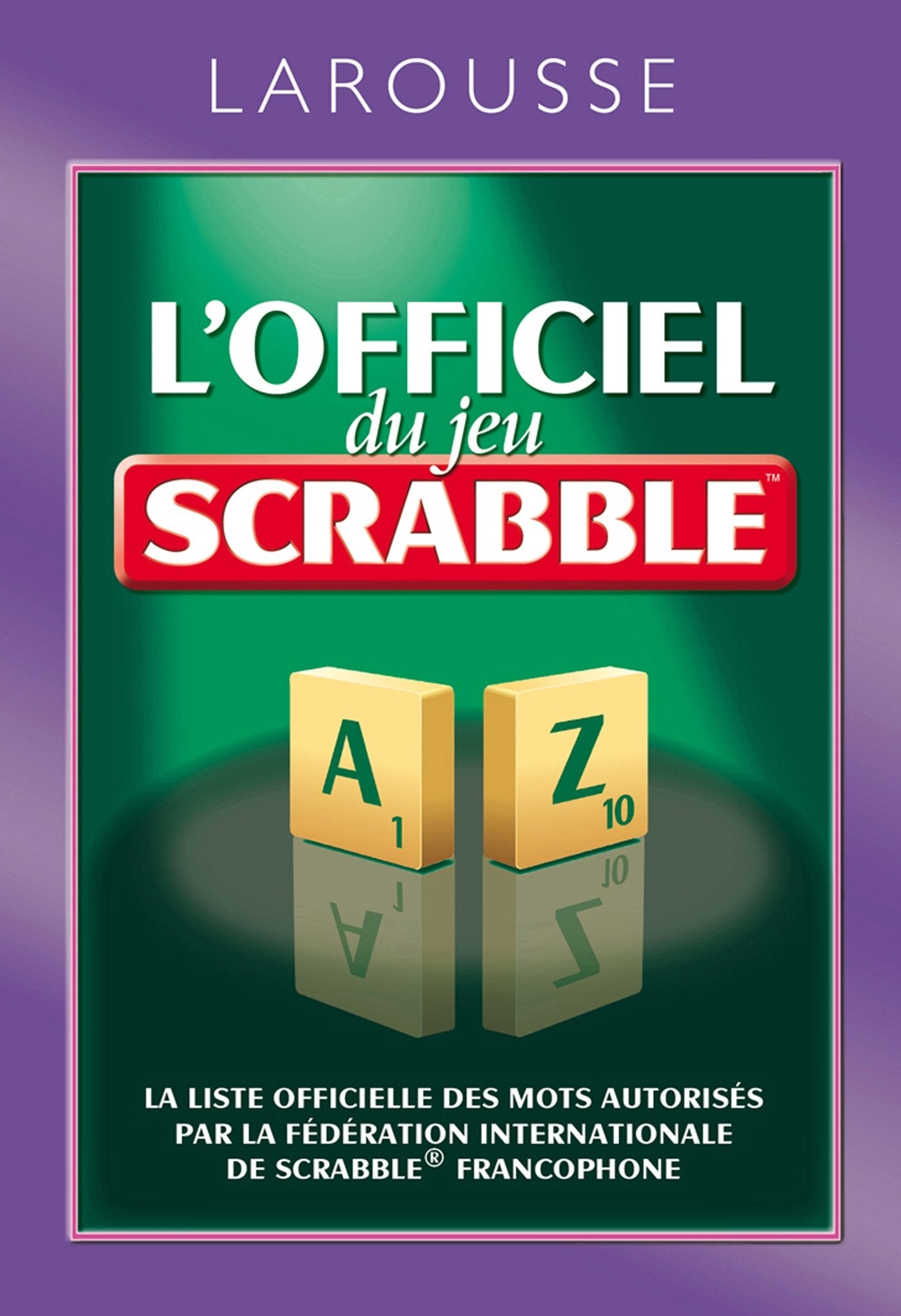 L'officiel du jeu Scrabble 9782035863492