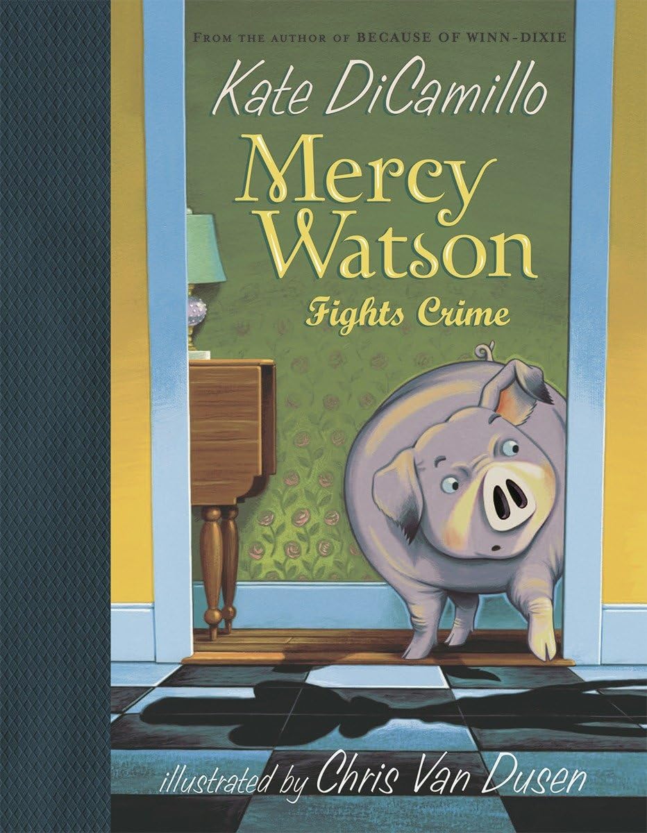 Mercy Watson Fights Crime 9780763625900