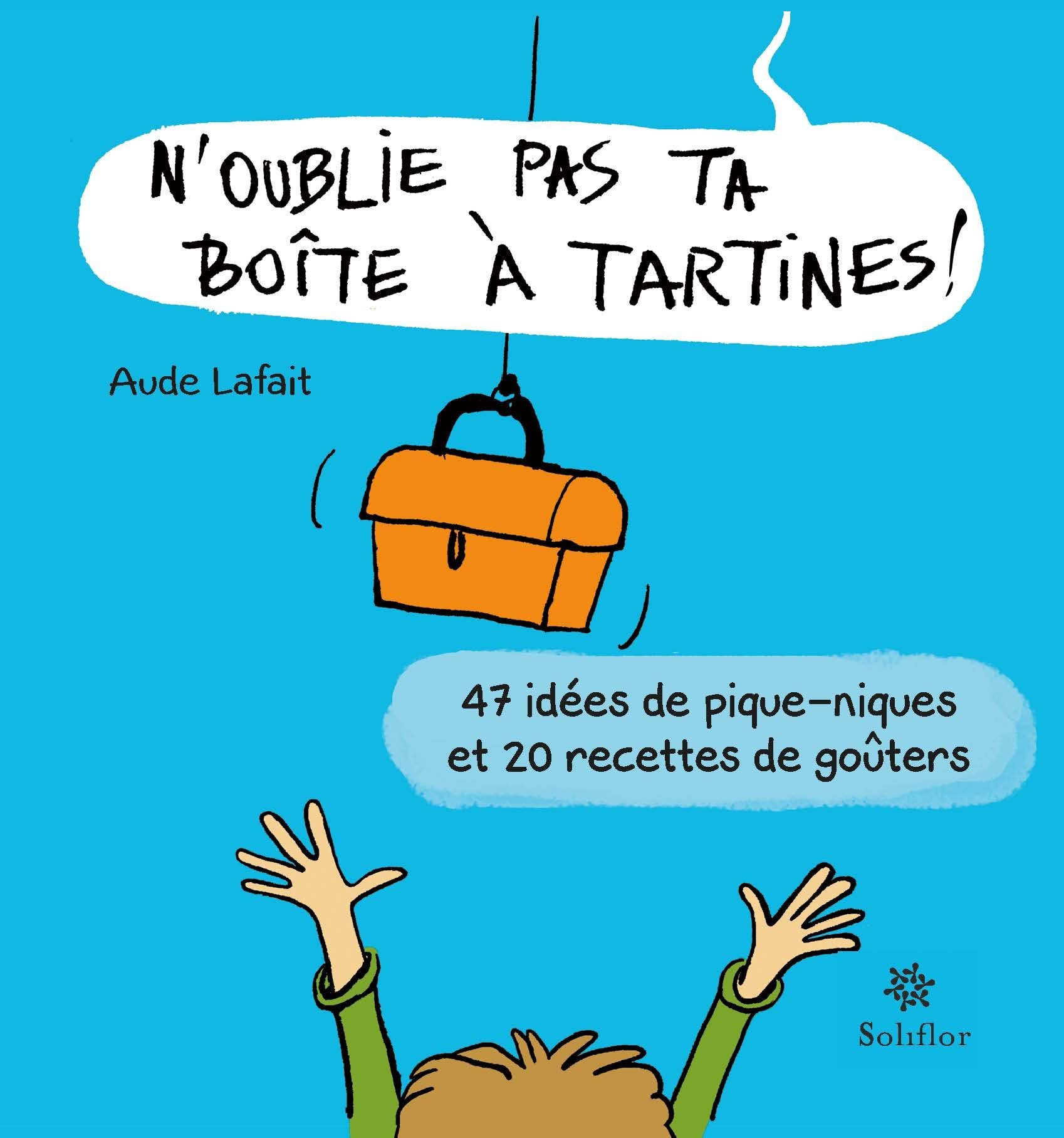 N´OUBLIE PAS TA BOÎTE À TARTINES 9782930543574