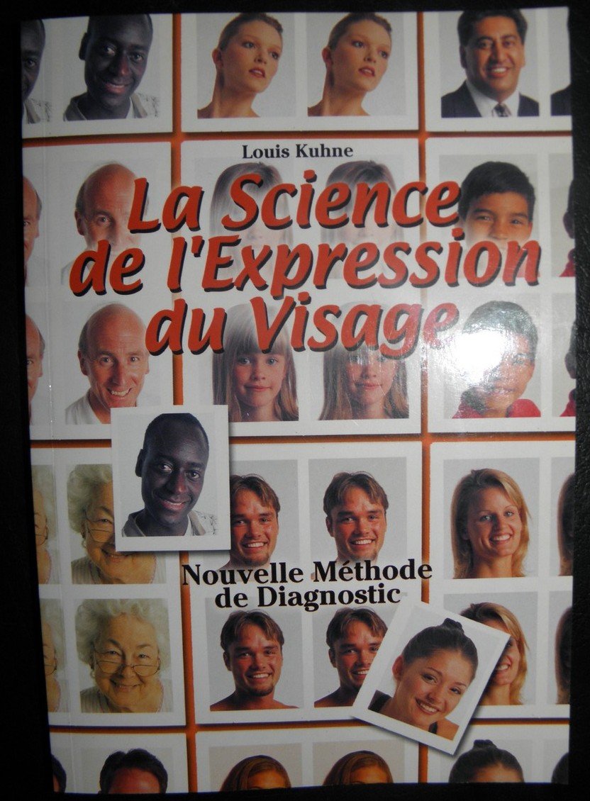 La science de l'expression du visage : Ou la nouvelle méthode de diagnostic basée sur les recherches et découvertes personnelles de Louis Kuhne 9782877862998