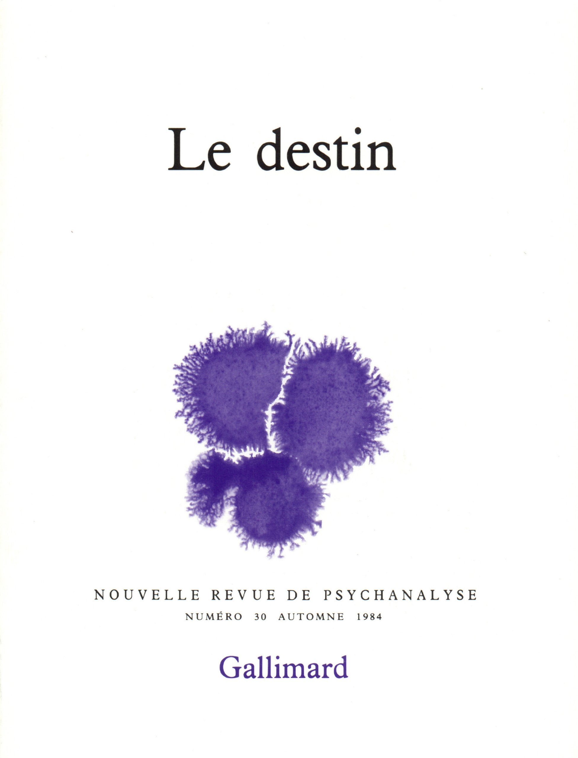 Nouvelle Revue de psychanalyse no 30 : Le Destin 9782070702701