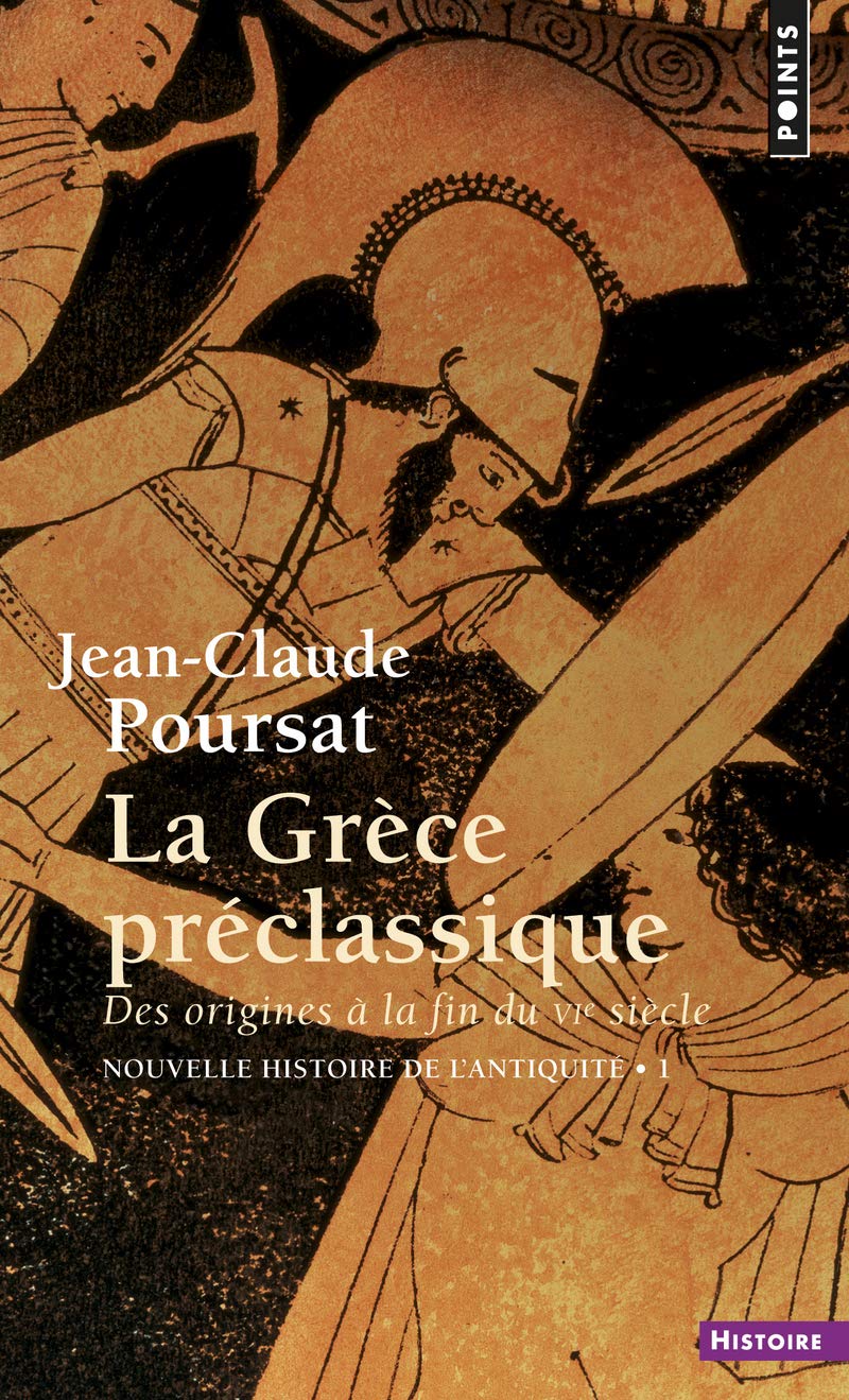 La Grèce préclassique: Des origines à la fin du VIe siècle 9782020131278