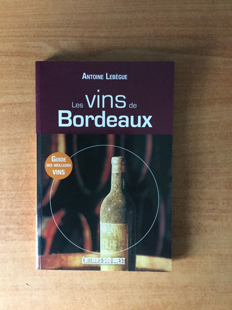 Vins De Bordeaux (Les) (N.Ed.) 9782817700915