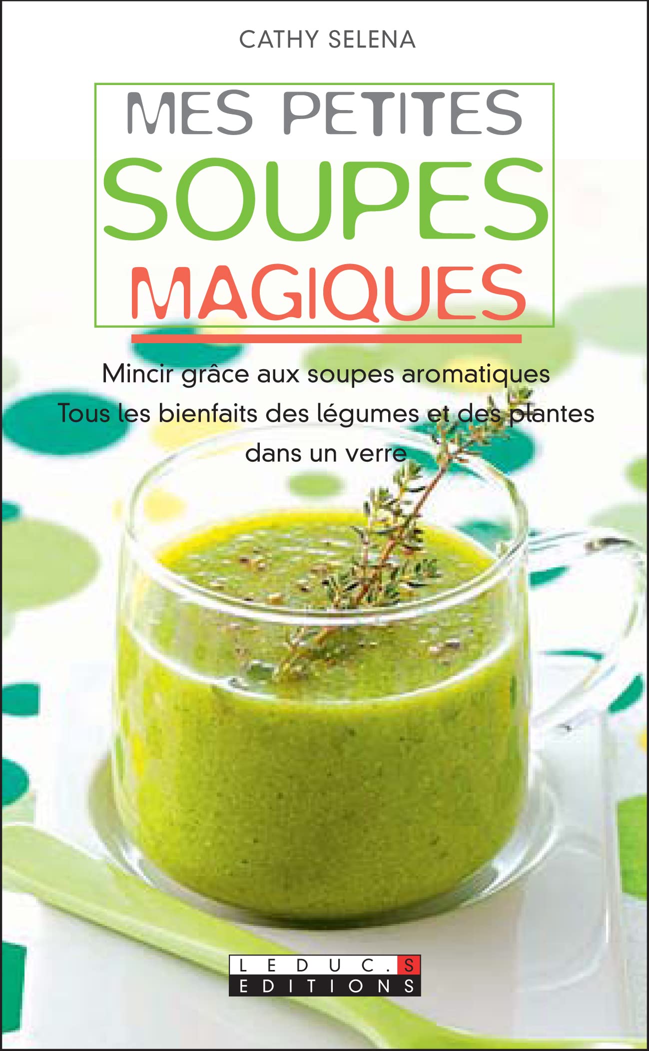 Mes petites soupes magiques ! 9782848992488