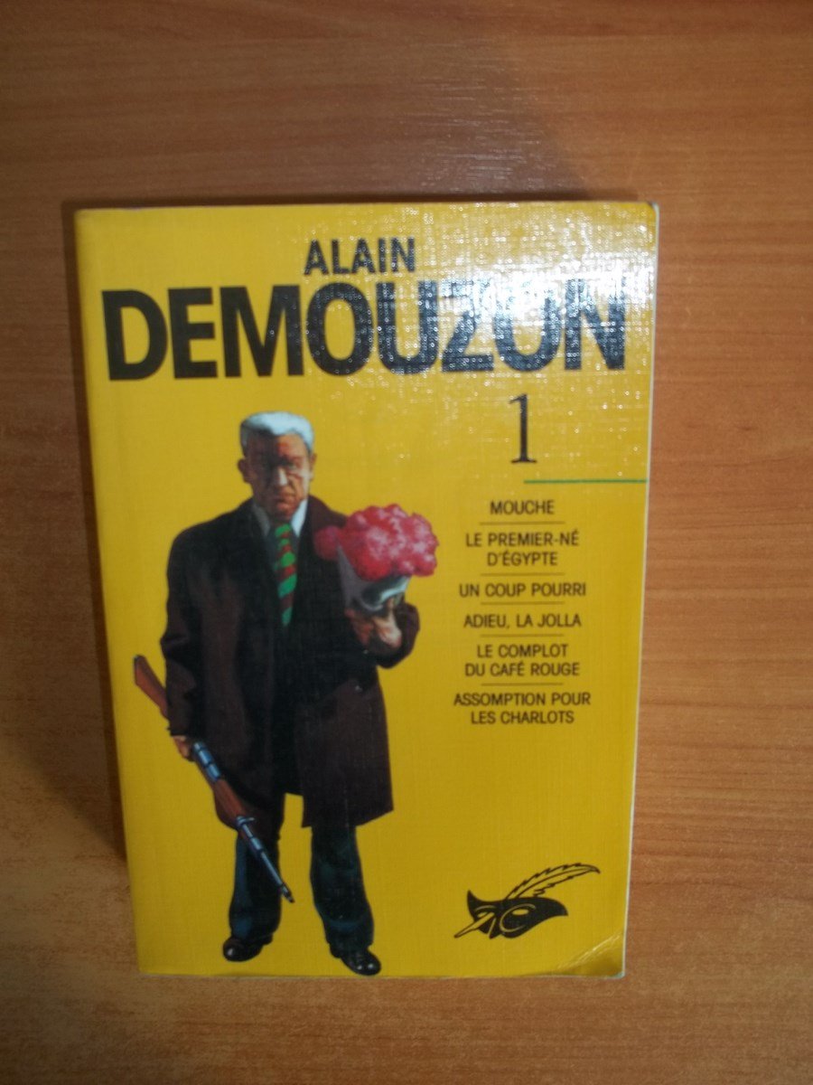 Alain Demouzon, Tome 1 : Mouche, Le premier né d'Egypte, un coup pourri ,Adieu la jolla, Le complot du café rouge, Assomption pour les Charlots 9782702424506