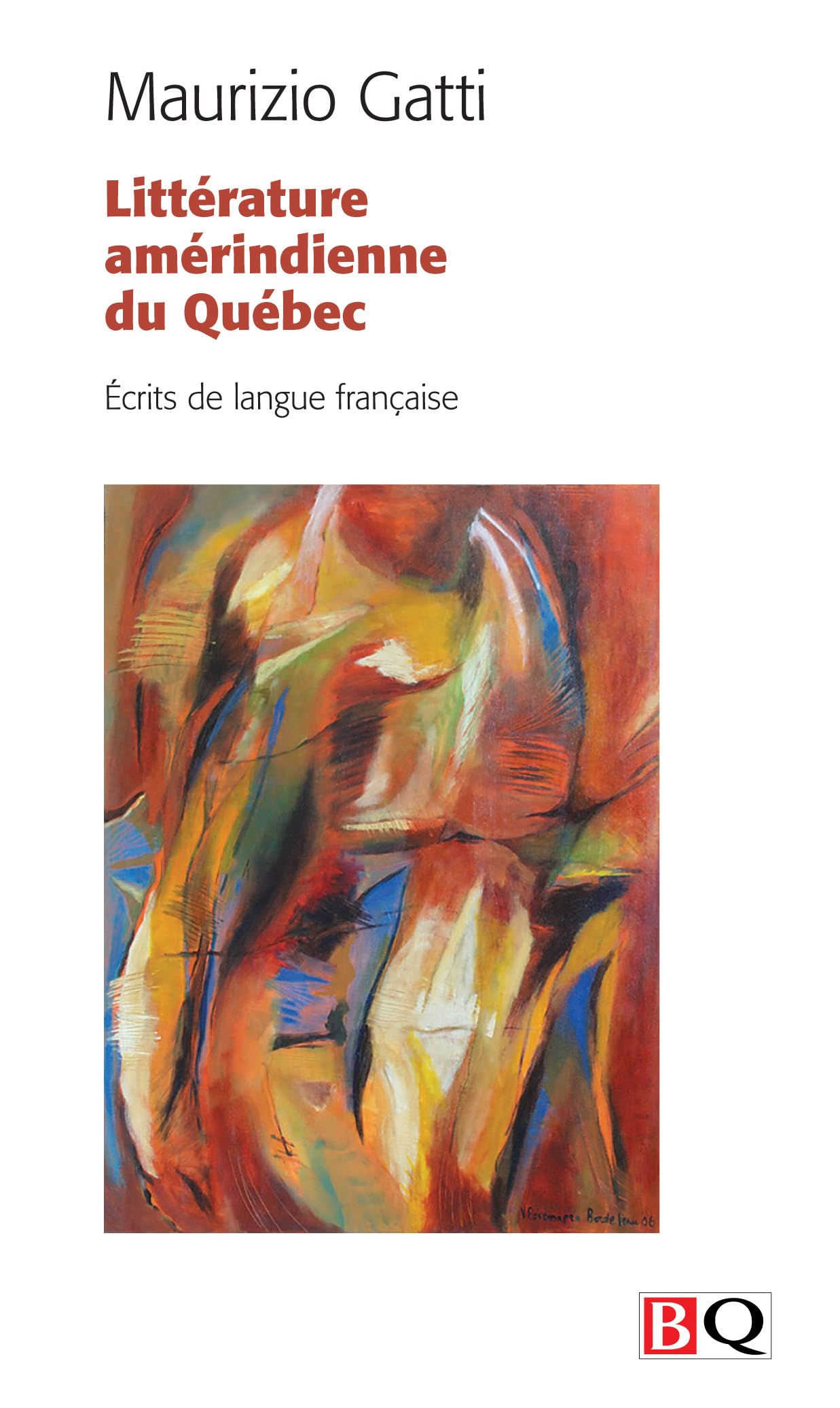 Litterature Amerindienne du Quebec 2009 9782894063057