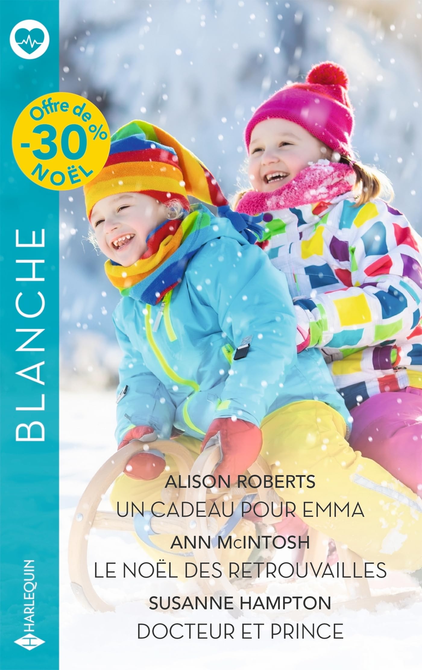 Un cadeau pour Emma - Le Noël des retrouvailles - Docteur et prince 9782280522847