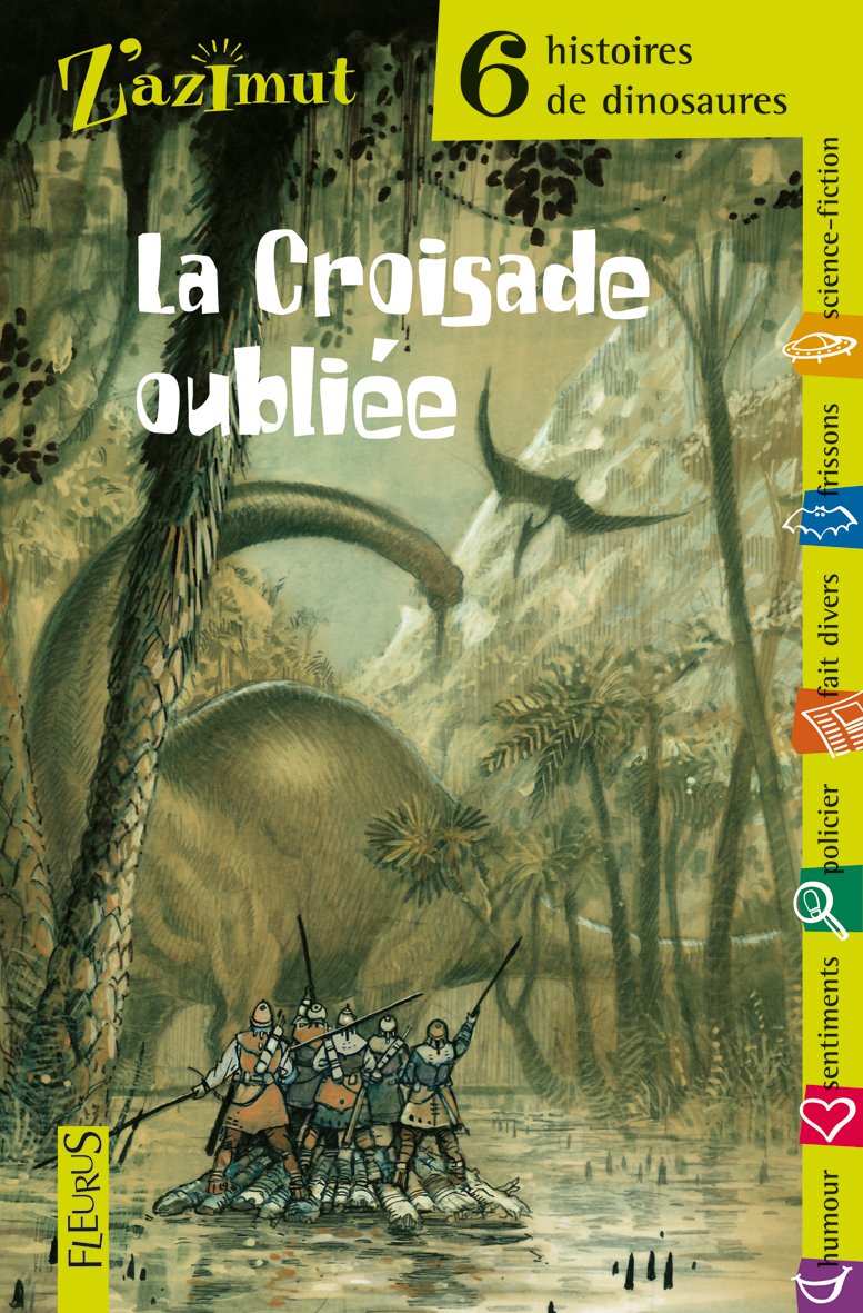 6 HISTOIRES DE DINOSAURES : LA CROISADE OUBLIEE 9782215053705