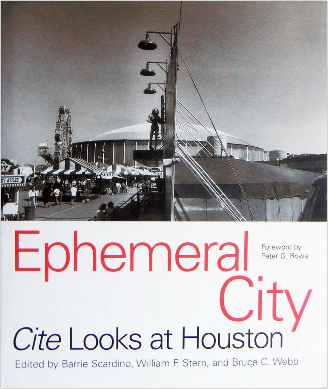 Ephemeral City: Cite Looks at Houston 9780292701878