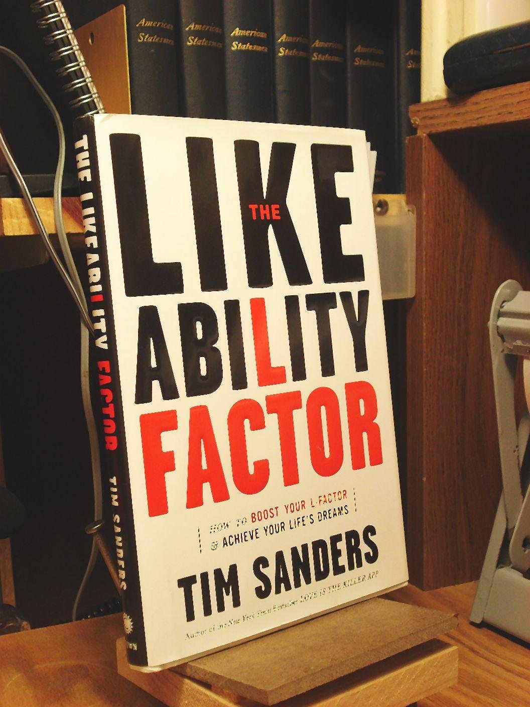 The Likeability Factor: How To Boost Your L-factor & Achieve Your Life's Dreams 9781400080496