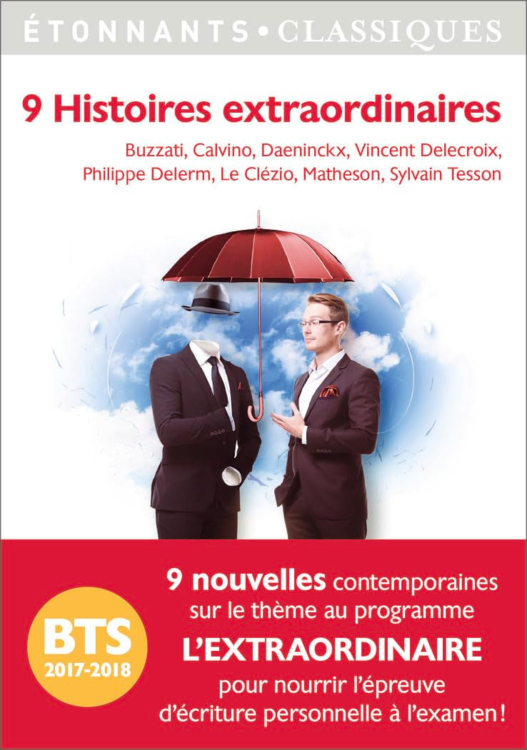 9 Histoires extraordinaires: PROGRAMME BTS 2017-2018 9782081375499