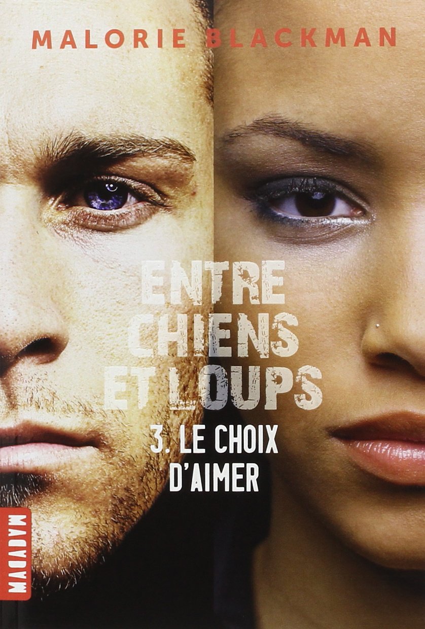 Entre chien et loup - volume 3 - Le choix d'aimer 9782745959737