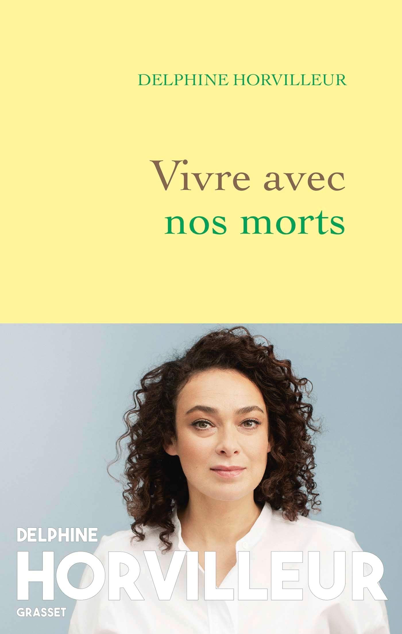 Vivre avec nos morts: Petit traité de consolation 9782246826941