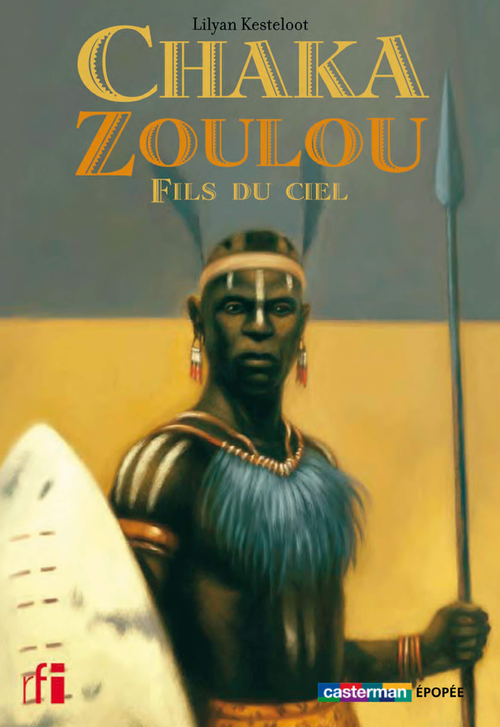 Chaka Zoulou, fils du ciel: Semi-poche 9782203022881