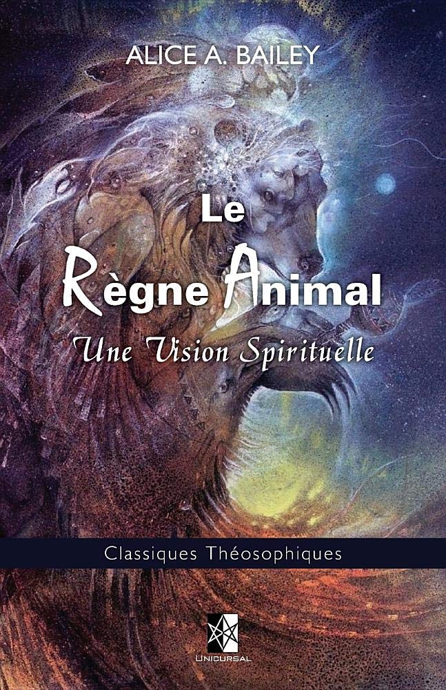 Le Règne Animal: Une Vision Spirituelle 9782898060243