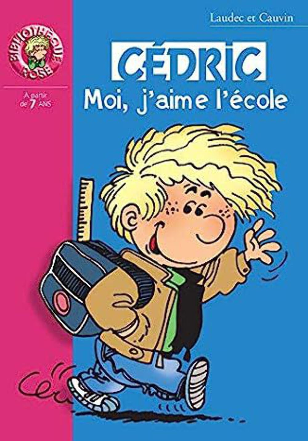 Cédric, tome 1 : Moi, j'aime l'école 9782012007628