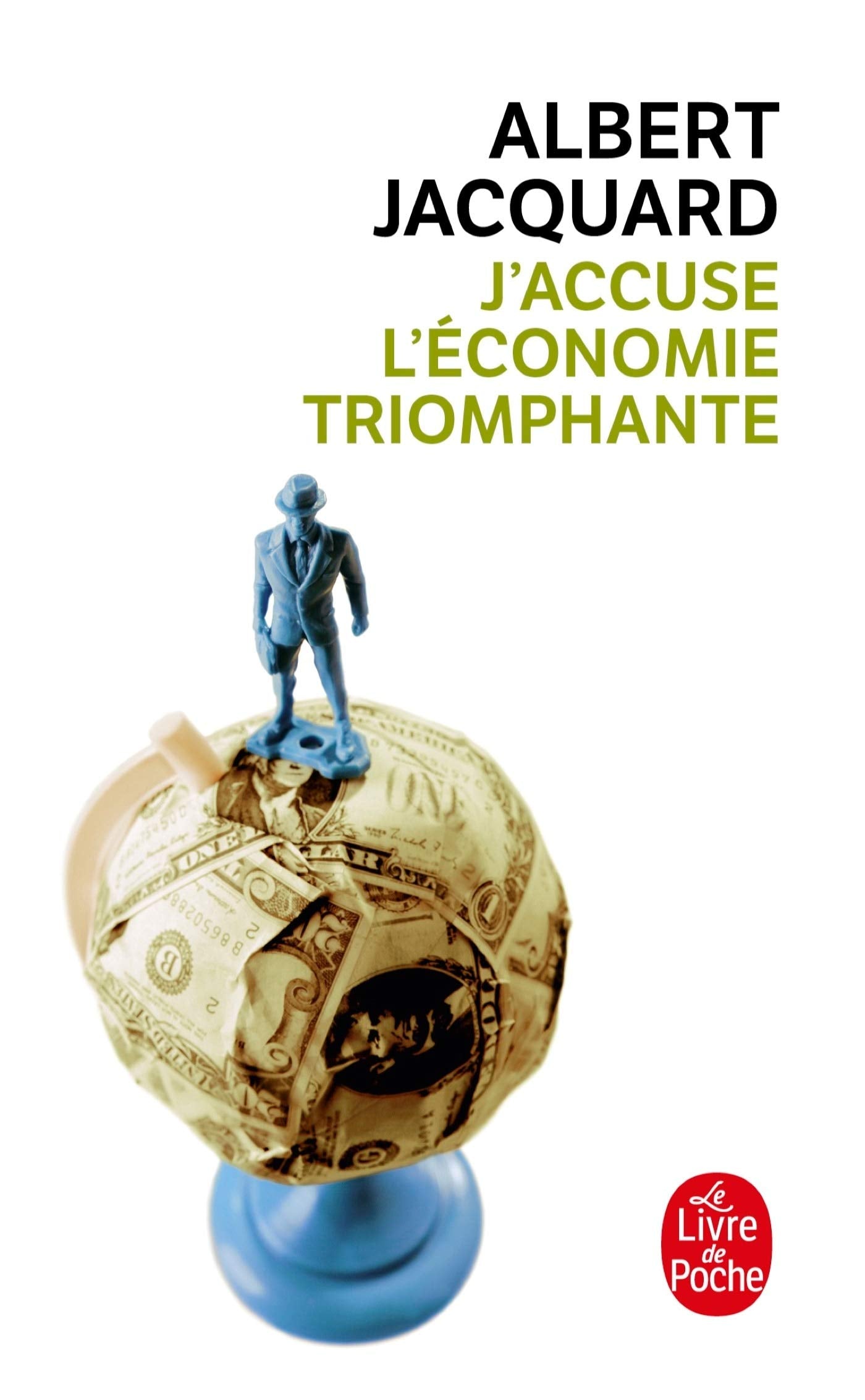J'accuse l'économie triomphante 9782253147756