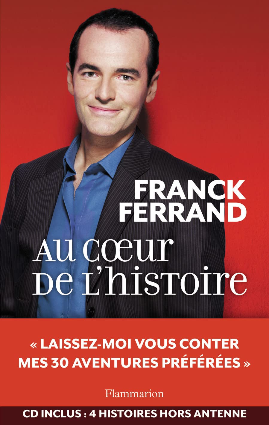 Au coeur de l'histoire (+ CD) 9782081266384