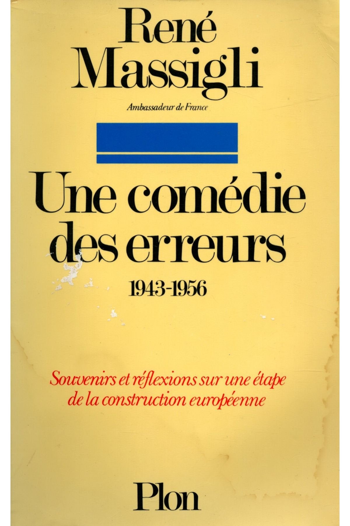 Une Comedie des Erreurs 1943-1956 