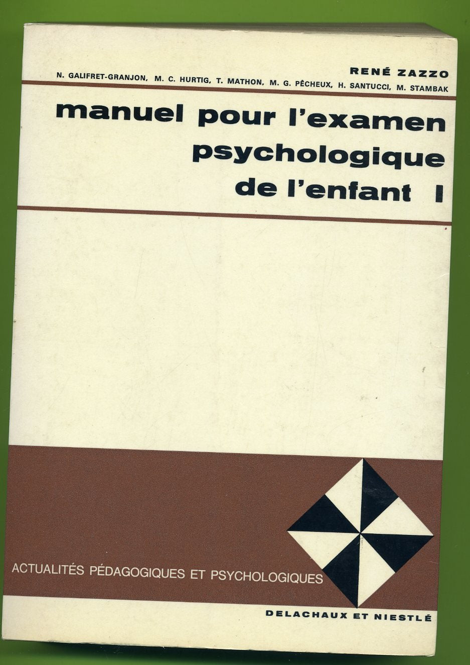 Manuel pour l'examen psychologique de l'enfant 1 