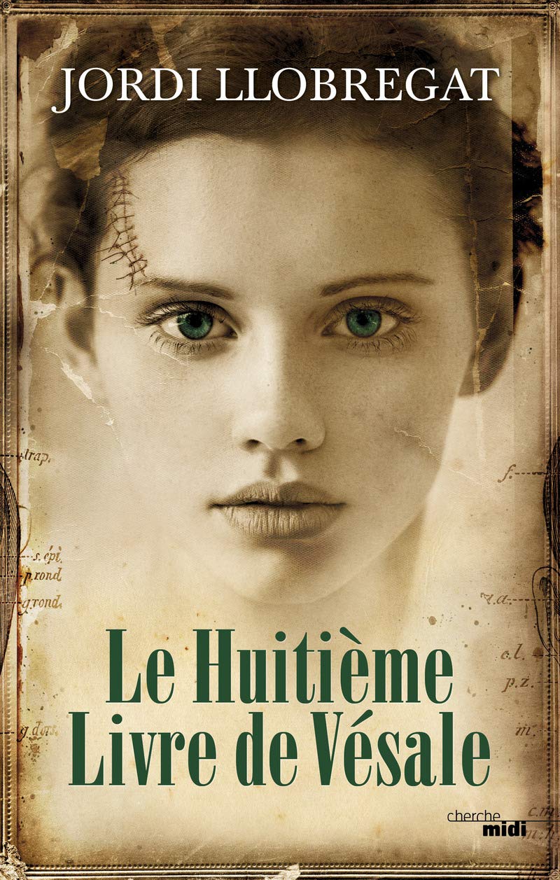 Le Huitième Livre de Vésale 9782749145082