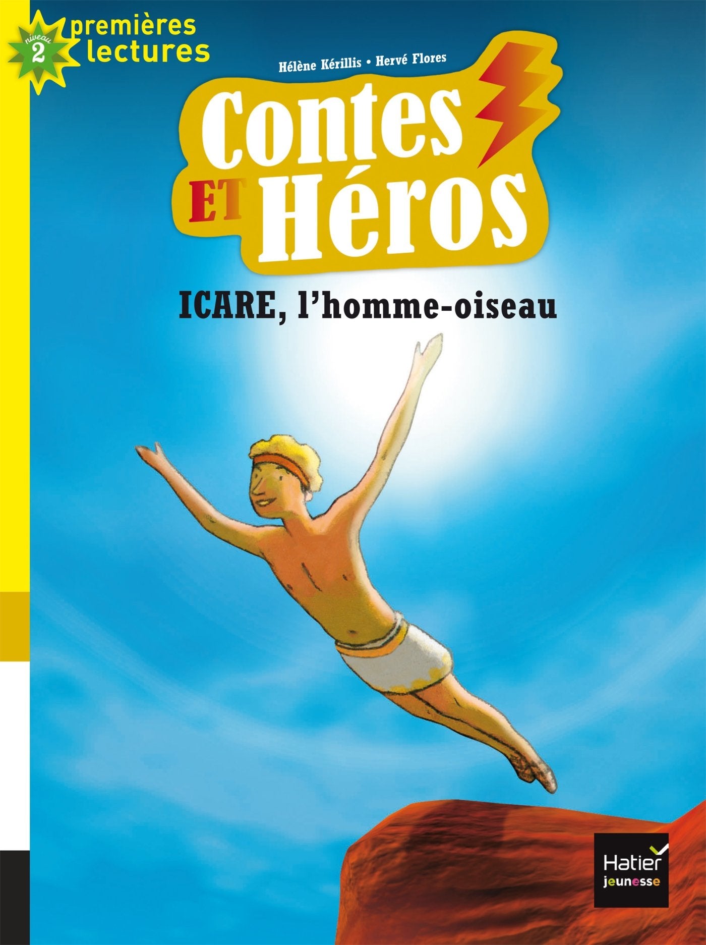 Contes et héros - Icare, l'homme oiseau CP/CE1 6/7 ans 9782401021327