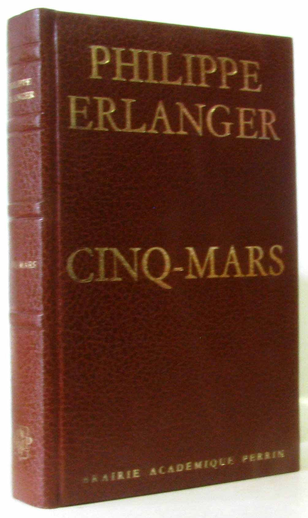 Cinq-mars ou la passion et la fatalité. 