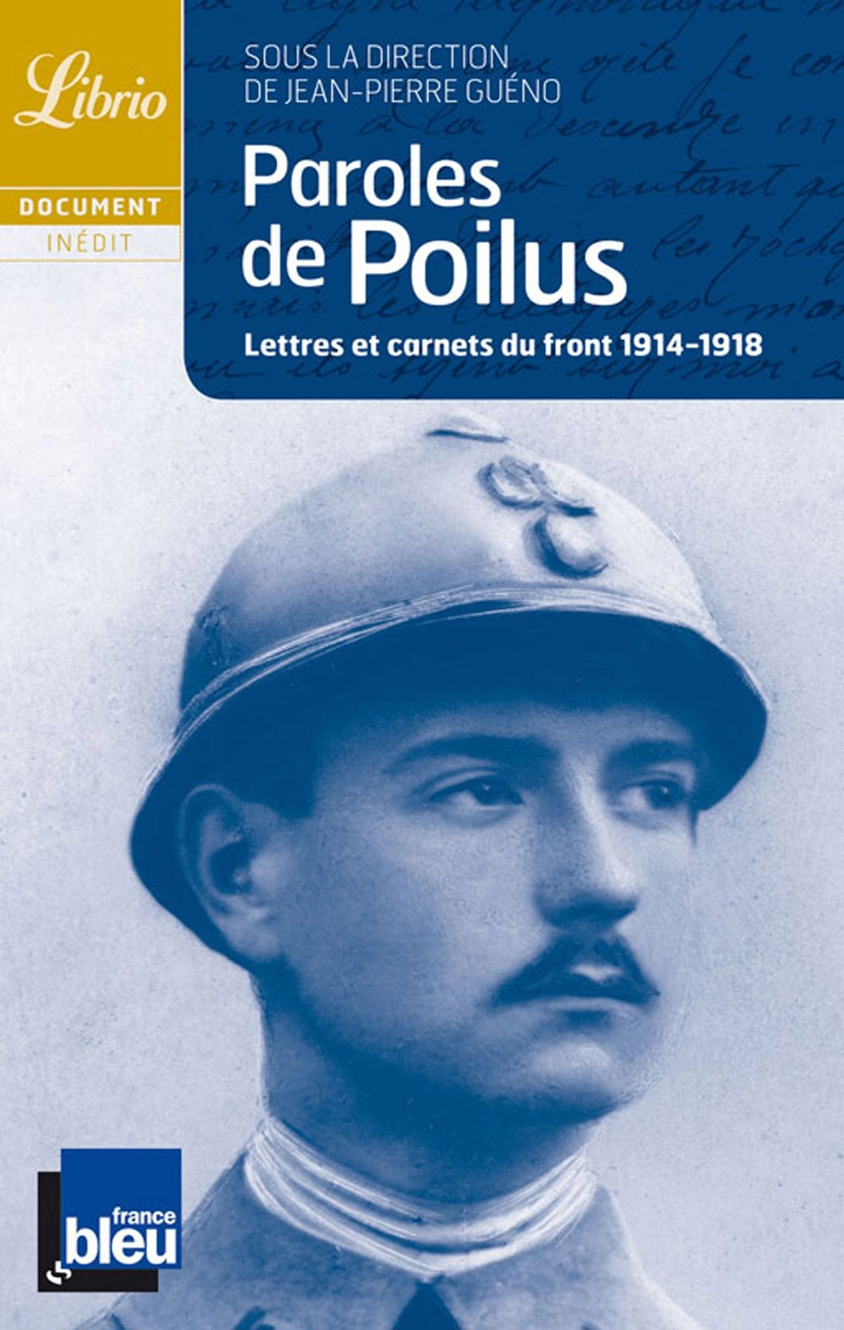 Paroles de poilus : Lettres et carnets du Front, 1914-1918 9782277302452