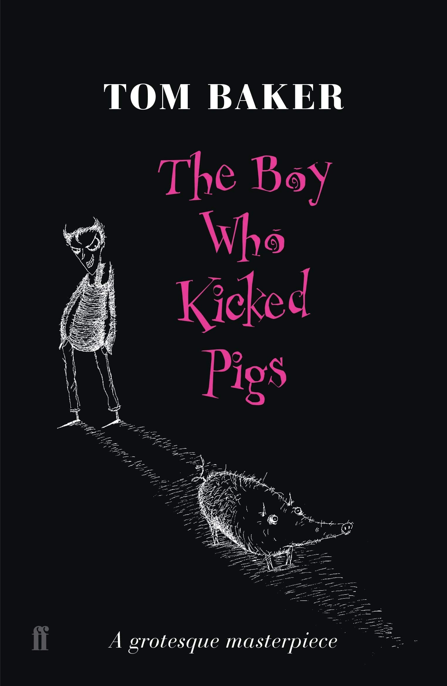 The Boy Who Kicked Pigs 9780571230549