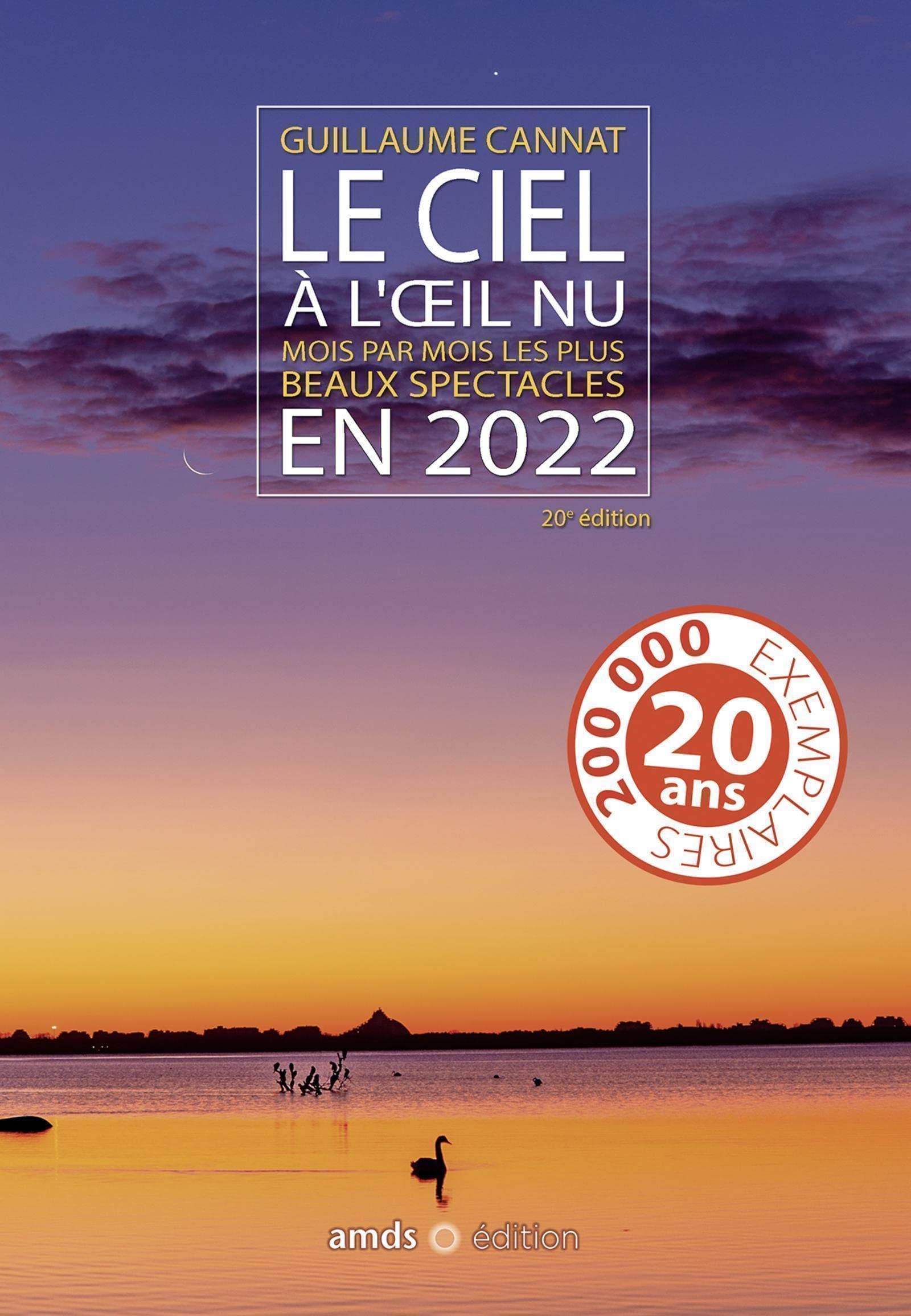 Le ciel à l'oeil nu en 2022: Mois par mois les plus beaux spectacles 9791090238343