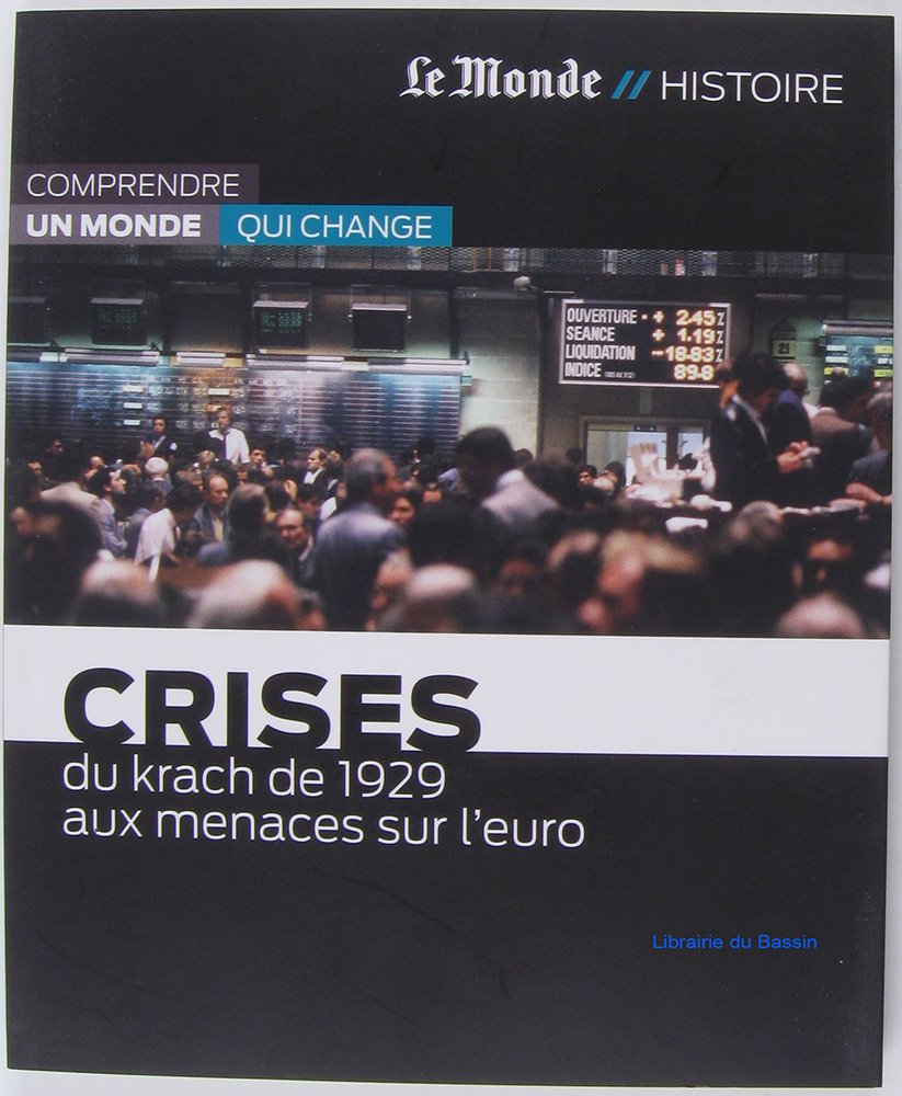CRISES-KRACH DE 1929 AUX MENACES SUR EURO 9782361560904