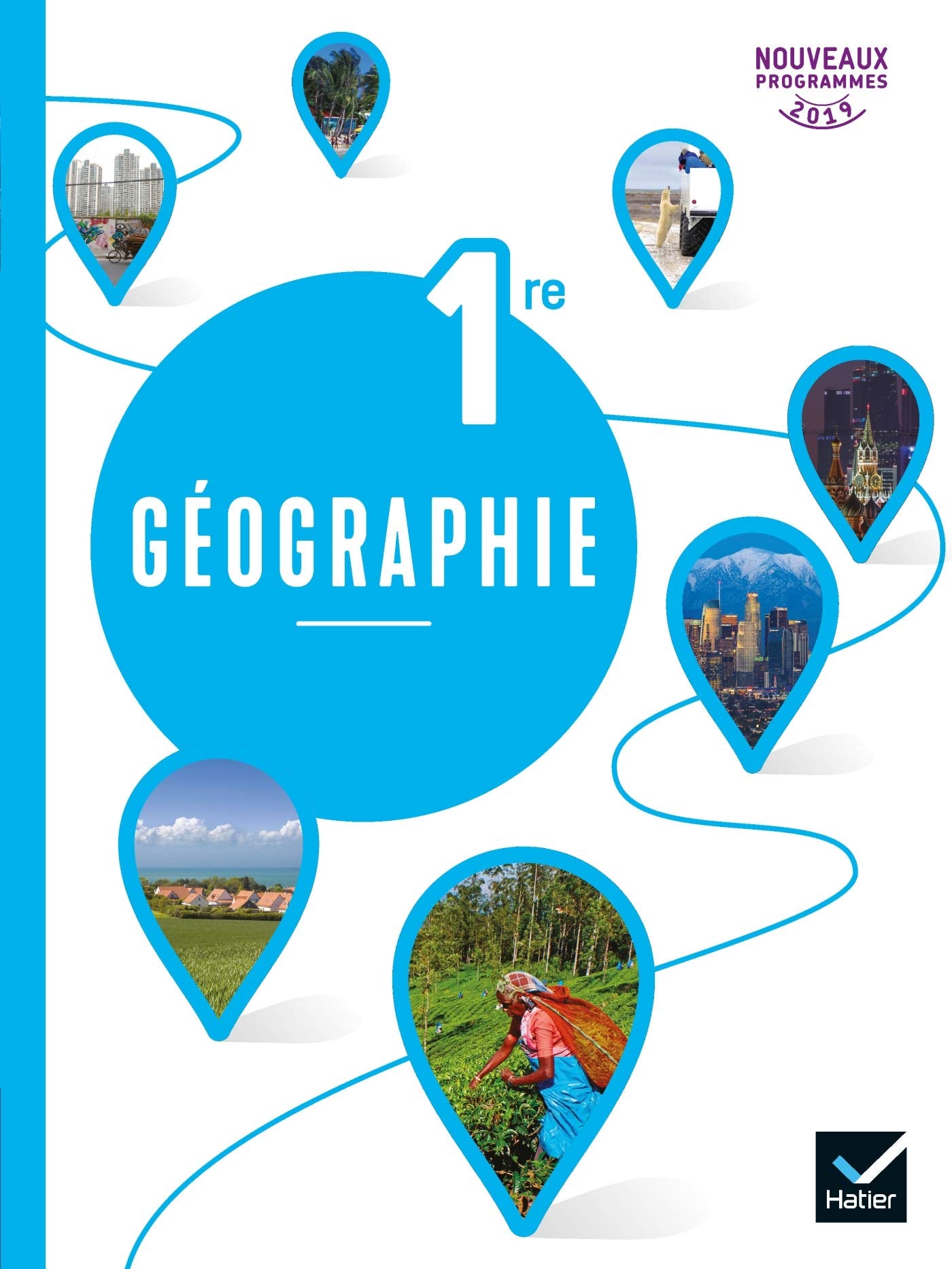 Géographie 1re - Éd. 2019 - Livre de l'élève 9782401053779