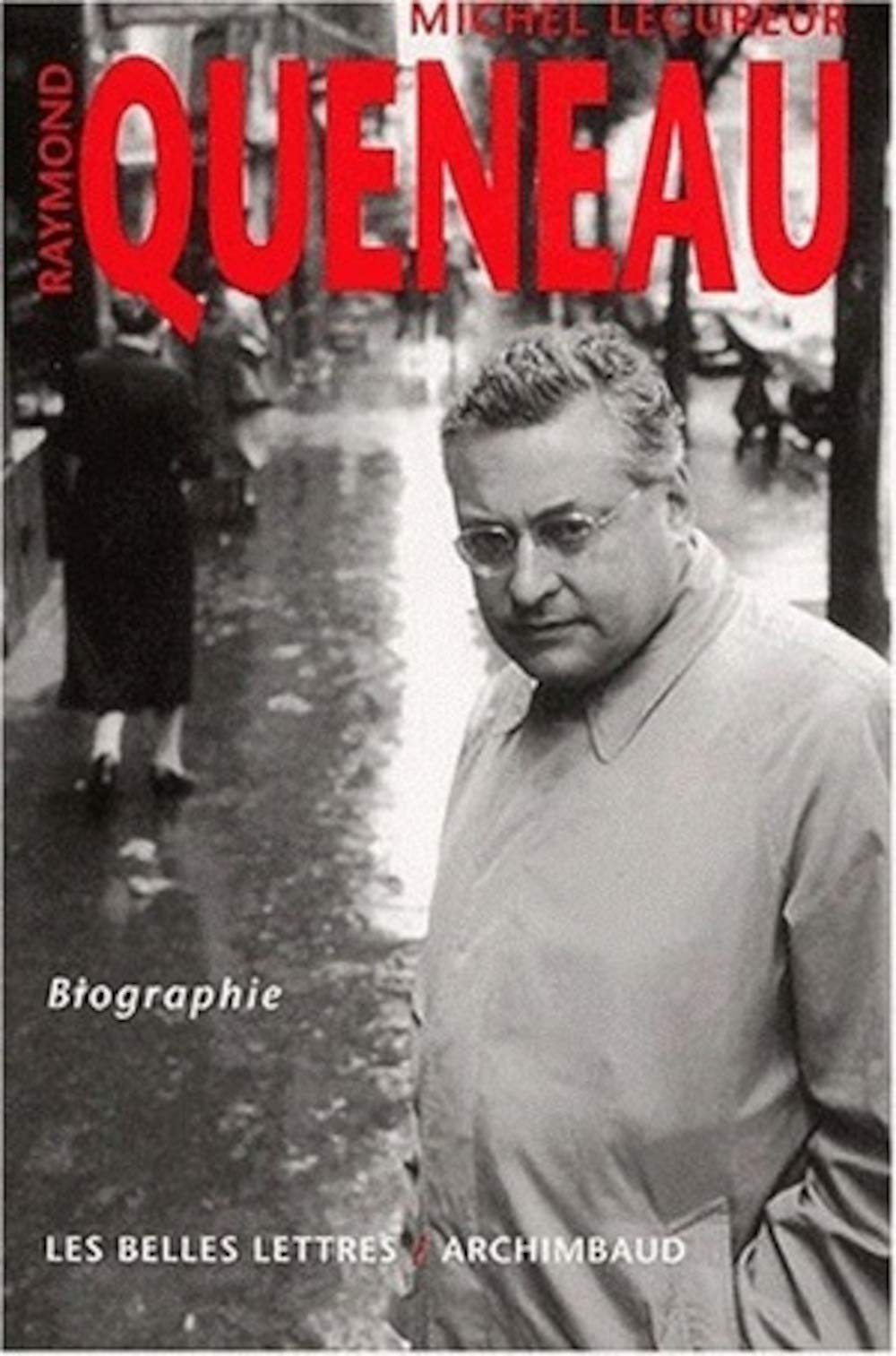 Raymond Queneau: Biographie 9782251442136