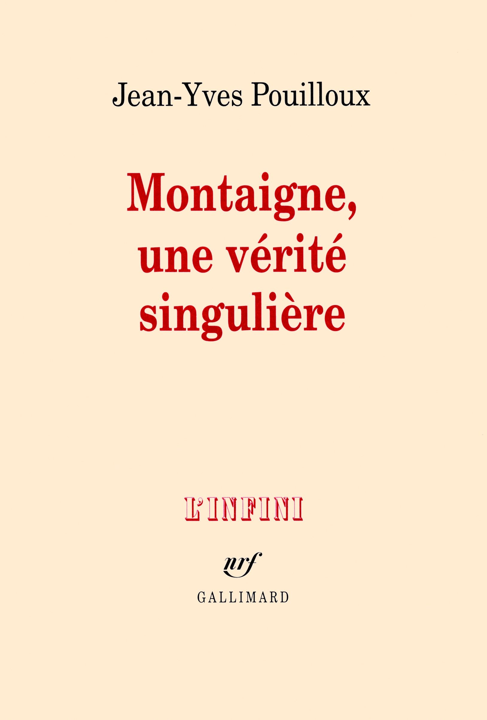 Montaigne, une vérité singulière 9782070137794