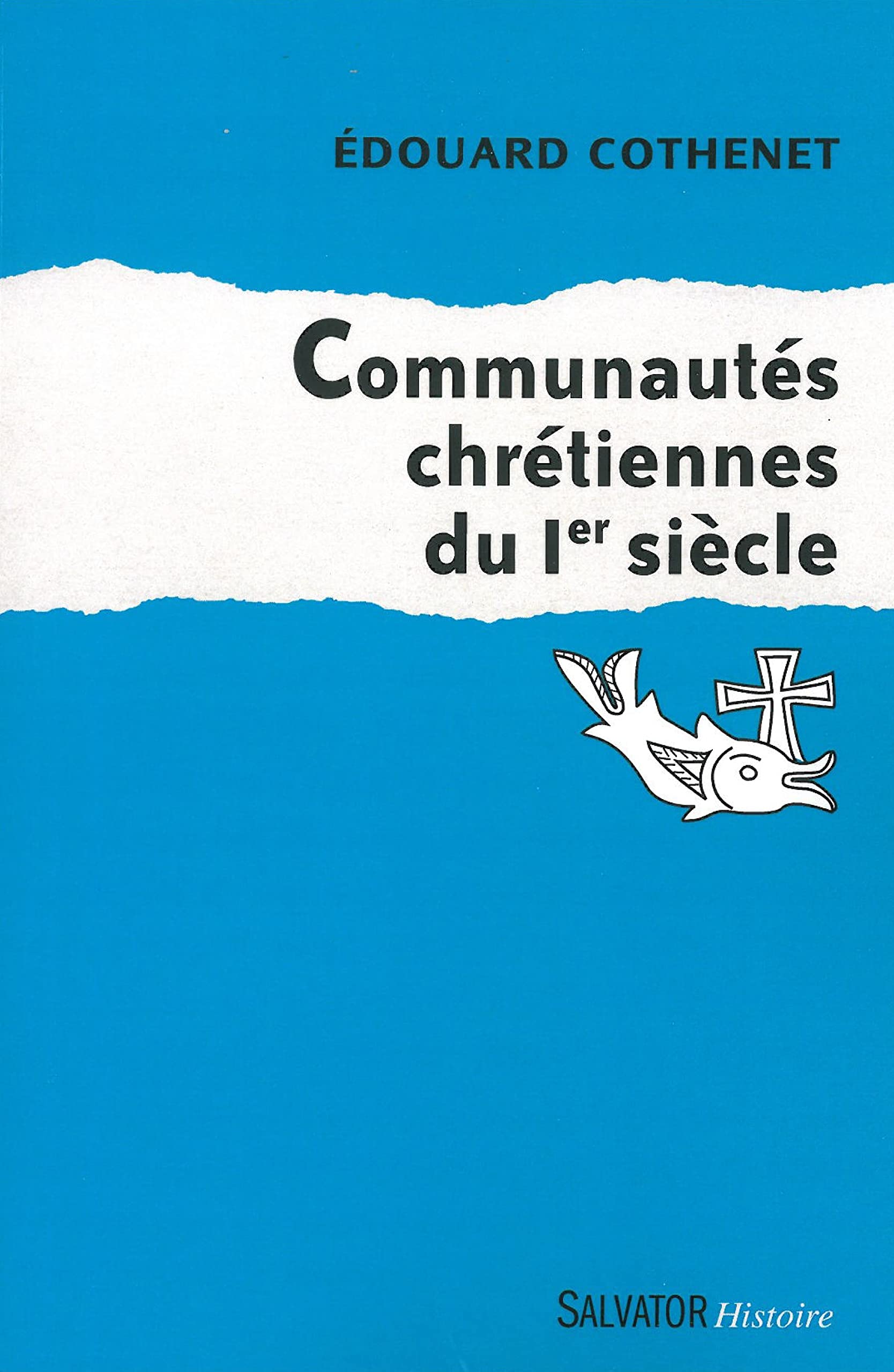 Communautés chrétiennes du Ier siècle 9782706712104